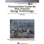 The French Song Anthology - Pronunciation Guide