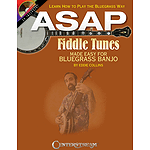 ASAP Fiddle Tunes Made Easy for Bluegrass Banjo