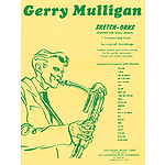 Gerry Mulligan - Sketch-Orks: Book 1