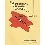 The Professional Arranger Composer - Book 1