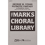 George M. Cohan Patriotic Fantasy (Medley)