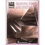Lee Evans Arranges Beautiful Hymns and Spirituals