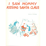 I Saw Mommy Kissing Santa Claus