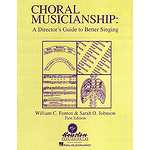 Choral Musicianship: A Director's Guide to Better Singing