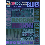30 Cool Ways to Play the Blues