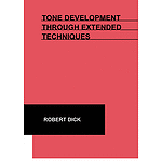 Tone Development Through Extended Techniques