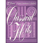 Classical Hits - Bach, Beethoven & Brahms