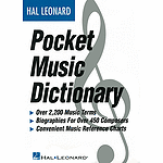 The Hal Leonard Pocket Music Dictionary