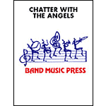 Chatter with the Angels