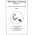 Mir Trogen A Gezang