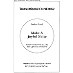 Psalm 100: Make A Joyful Noise (From Three Psalms)