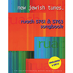 New Jewish Tunes: Ruach 5761 & 5763 Songbook