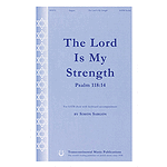 The Lord Is My Strength
