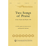 Two Songs Of Praise - L'dor Vador & Psalm 146