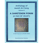 Anthology of Jewish Art Song, Vol. 3: A Sametenem Ponim (A Face of Velvet)