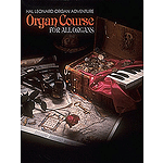 Organ Adventure Organ Course Part Two