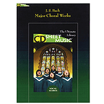 J.S. Bach: Major Choral Works