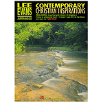 Lee Evans Arranges Contemporary Christian Inspirations