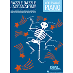 Razzle Dazzle Jazz Anatomy