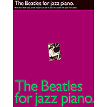The Beatles For Jazz Piano