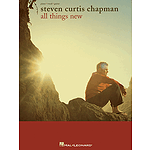 Steven Curtis Chapman - All Things New