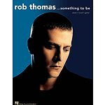 Rob Thomas - Something to Be