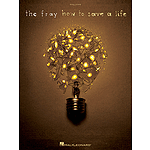 The Fray - How to Save a Life