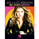 Kelly Clarkson - All I Ever Wanted