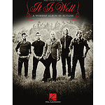 Kutless - It Is Well
