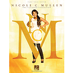 Nicole C. Mullen - The Ultimate Collection