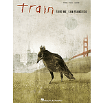 Train - Save Me, San Francisco