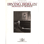 Irving Berlin - Novelty Songs
