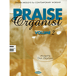 Praise Organist - Volume 2