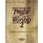 More Songs for Praise & Worship 2