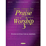 More Songs for Praise & Worship 3