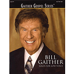 Bill Gaither - Solos for Low Voice