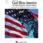 Irving Berlin's God Bless America & Other Songs for a Better Nation