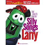 And Now It's Time for Silly Songs with Larry(TM)