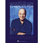 Charles Fox - Killing Me Softly with His Song, Happy Days & The Great Songs of Charles Fox