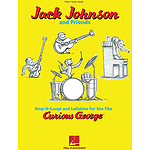Jack Johnson and Friends - Sing-A-Longs and Lullabies for the Film Curious George