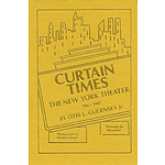 Curtain Times - The New York Theater 1965-1987
