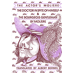 The Doctor in Spite of Himself & The Bourgeois Gentleman