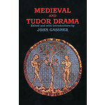 Medieval and Tudor Drama