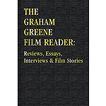 The Graham Greene Film Reader