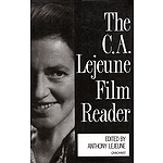 The C.A. Lejeune Film Reader