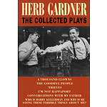 Herb Gardner: The Collected Plays