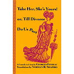 Take Her She's Yours, or Divorce Do Us Part
