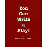 You Can Write a Play!