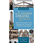 London Theatre Walks - Revised & Expanded Edition