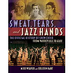 Sweat, Tears, and Jazz Hands
